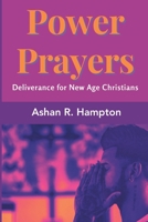 Power Prayers: Deliverance for New Age Christians B0C5PK1C7F Book Cover