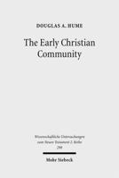 The Early Christian Community: A Narrative Analysis of Acts 2:41-47 and 4:32-35 3161507290 Book Cover