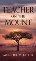 Teacher on the Mount 1637460449 Book Cover