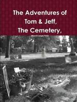 The Adventures of Tom & Jeff, The Cemetery 1105722945 Book Cover