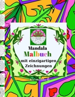 Mandala Malbuch mit einzigartigen Zeichnungen 3986543023 Book Cover