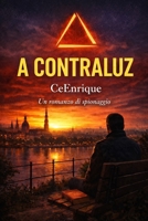 A CONTRALUZ: Una novella di spionaggio (Italian Edition) B0GPL9JB6J Book Cover