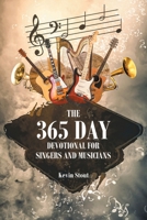 The 365 Day Devotional for Singers and Musicians 1638854572 Book Cover