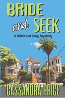 Bride And Seek: A Nikki Hunt Cozy Mystery Book Two B0CGLH66W2 Book Cover