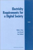 Electricity Requirements for a Digital Society 0833032798 Book Cover