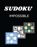 Sudoku Impossible: easy to hard puzzle sudoku, to keep your mind and fit young B08TQDLRZ9 Book Cover
