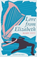 Love from Elizabeth 1899000623 Book Cover