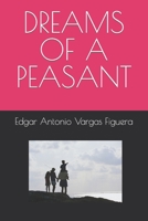 DREAMS OF A PEASANT B0BL54GH9T Book Cover