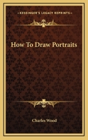 How To Draw Portraits 125899125X Book Cover