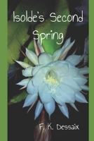 Isolde's Second Spring B08F719KVD Book Cover