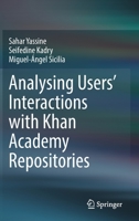 Analysing Users' Interactions with Khan Academy Repositories 3030891682 Book Cover