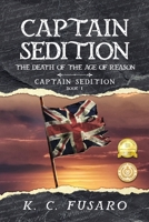 Captain Sedition: The Death of the Age of Reason B08QRVJ5YK Book Cover