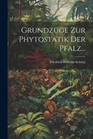 Grundz�ge Zur Phytostatik Der Pfalz... 1021775185 Book Cover