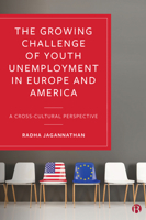 The Growing Challenge of Youth Unemployment in Europe & Us: A Cross-Cultural Perspective 1529200105 Book Cover