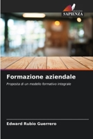 Formazione aziendale: Proposta di un modello formativo integrale (Italian Edition) B0CKRC2CJ3 Book Cover