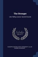 The Stronger: Like Falling Leaves: Sacred Ground; 1014728304 Book Cover