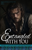 Entangled With You 1793016828 Book Cover
