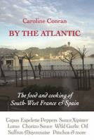 By the Atlantic: The Intense Flavours of South West France and Spain 1909248479 Book Cover