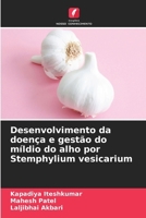 Desenvolvimento da doença e gestão do míldio do alho por Stemphylium vesicarium (Portuguese Edition) 6207892887 Book Cover