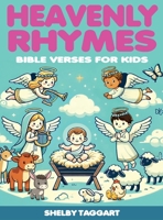 Heavenly Rhymes: Bible Verses for Kids B0G62QY66H Book Cover