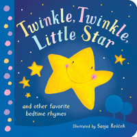 Twinkle, Twinkle, Little Star: And Other Favorite Nursery Rhymes 1589257871 Book Cover
