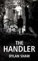 THE HANDLER B09JJKJ3R6 Book Cover
