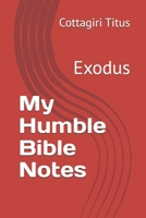 My Humble Bible Notes: Exodus B09H91FFL6 Book Cover