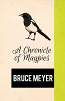 A Chronicle of Magpies 192663974X Book Cover