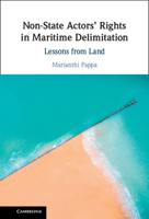 Non-State Actors' Rights in Maritime Delimitation: Lessons from Land 1108835228 Book Cover