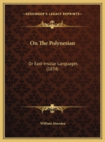 On The Polynesian: Or East-Insular Languages 1104194511 Book Cover
