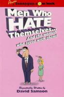 Men Who Hate Themselves and the Women Who Agree With Them 1561718262 Book Cover
