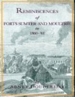 Reminiscences of Forts Sumter and Moultrie in 1860-'61 1877853542 Book Cover