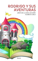 Rodrigo y sus Aventuras: Con dibujitos (Spanish Edition) B0CP1MM9YC Book Cover