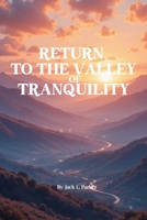 Return To The Valley Of Tranquility B0GDNWS96F Book Cover