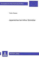 Japanisches Bei Arthur Schnitzler: Japanische Einfluesse Auf Schnitzler Und Die Rezeption Schnitzlers in Japan 3631482671 Book Cover