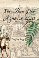 The Thorn of the Honey Locust: The Chronicle of an Eighteenth-century Musician B0BVPMX251 Book Cover