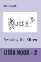 Little Noob - 2: Rescuing the Kitten B08X5WCV7Y Book Cover