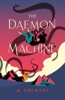 The Daemon Machine 195649264X Book Cover