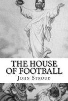 The House of Football 1479153214 Book Cover