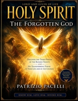 Holy Spirit The Forgotten God. B0H38YCHNP Book Cover