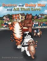 Desiree and Daisy Mae and All That Love 1468561464 Book Cover