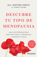 Descubre tu tipo de menopausia: Una guía personalizada para gestionar tu menopausia y mejorar tu salud / Unlock Your Menopause Type (Spanish Edition) 6075698930 Book Cover