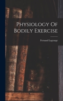 Physiology Of Bodily Exercise 1016448554 Book Cover