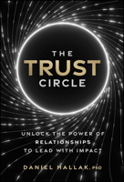 The Leader's Circle: Unlock the Power of Relationships for Lasting Impact 1394379307 Book Cover