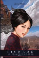 Tienkuo: The Heavenly Kingdom 1542660572 Book Cover