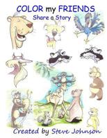 Color My Friends: Share a Story 1494935449 Book Cover