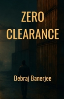 Zero Clearance B0F9P59RLS Book Cover