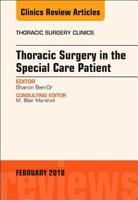 Thoracic Surgery in the Special Care Patient, An Issue of Thoracic Surgery Clinics (Volume 28-1) 0323570046 Book Cover