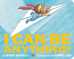 I Can Be Anything! 0316494534 Book Cover