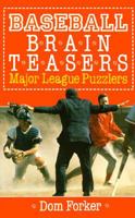 Baseball Brain Teasers: Major League Puzzlers 0806962844 Book Cover